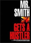Mr. Smith Gets A Hustler (2003)2.jpg